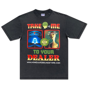 
                  
                    TAKE ME TO YOUR DEALER TEE
                  
                