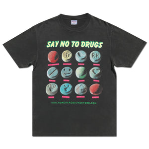 
                  
                    SAY NO TO DRUGS TEE
                  
                